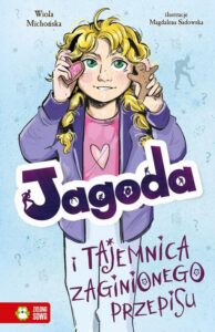 Okładka: Jagoda i tajemnica zaginionego przepisu