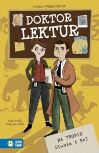 Okładka: Doktor Lektur. Na tropie Stasia i Nel