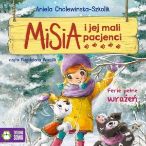 Okładka: Misia i jej mali pacjenci. Ferie pełne wrażeń