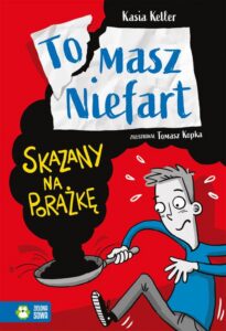 Okładka: Tomasz Niefart. Skazany na porażkę