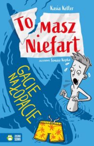 Okładka: Tomasz Niefart. Gacie na łopacie