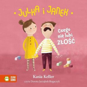 Okładka: Julka i Janek. Czego nie lubi złość