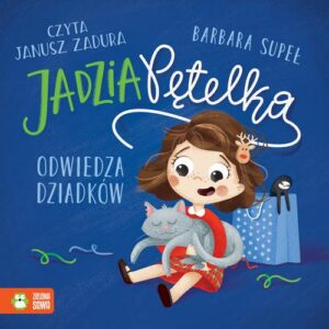 Okładka: Jadzia Pętelka odwiedza dziadków