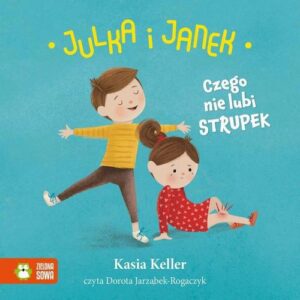 Okładka: Julka i Janek. Czego nie lubi strupek