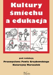 Okładka: Kultury śmiechu a edukacja