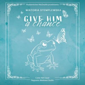 Okładka: Give Him a Chance