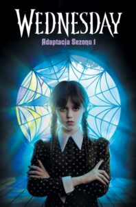 Okładka: Wednesday. Adaptacja Sezonu 1