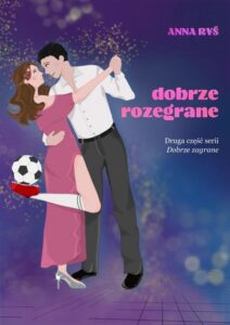 Okładka: Dobrze rozegrane. Dobrze zagrane. Tom 2