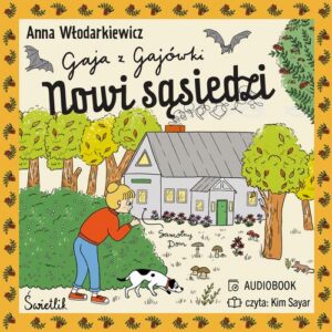Okładka: Nowi sąsiedzi. Gaja z Gajówki. Tom 4