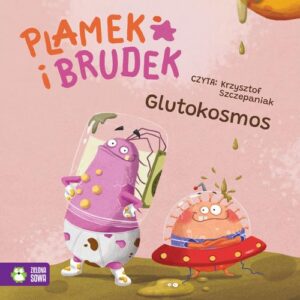 Okładka: Plamek i Brudek. Glutokosmos