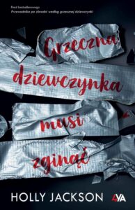 Okładka: Grzeczna dziewczynka musi zginąć