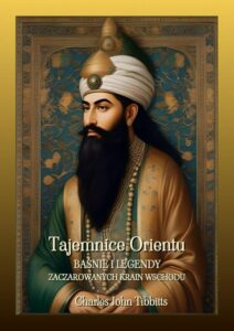 Okładka: Tajemnice Orientu. Baśnie i legendy zaczarowanych krain Wschodu
