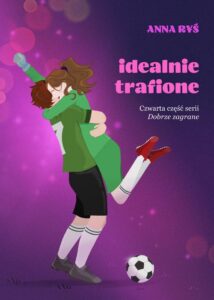 Okładka: Idealnie trafione. Dobrze zagrane. Tom 4