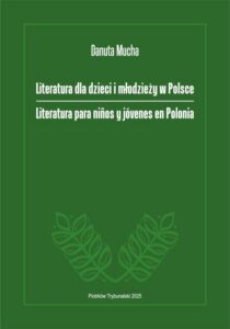 Okładka: Literatura dla dzieci i młodzieży w Polsce. Literatura para niños y jóvenes en Polonia.