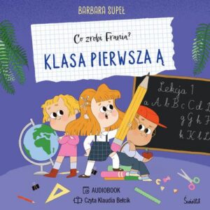 Okładka: Klasa pierwsza Ą. Co zrobi Frania?