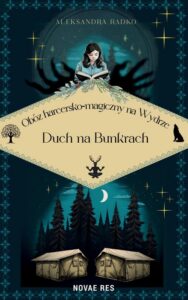 Okładka: Obóz harcersko-magiczny na Wydrze. Duch na bunkrach