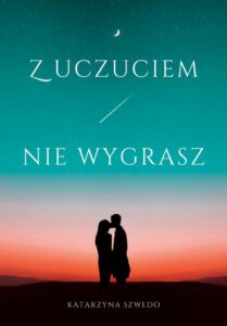 Okładka: Z uczuciem nie wygrasz