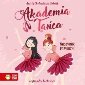 Okładka: Akademia Tańca. Naszyjnik przyjaźni