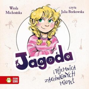 Okładka: Jagoda i tajemnica zaginionych mioteł