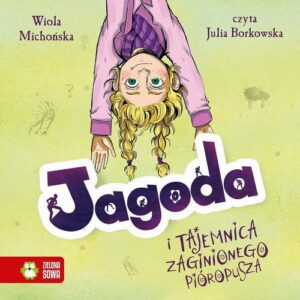 Okładka: Jagoda i tajemnica zaginionego pióropusza