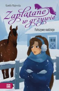 Okładka: Zaplątane w grzywie. Fałszywe nadzieje