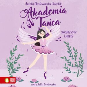 Okładka: Akademia Tańca. Srebrzysty łabędź
