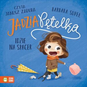 Okładka: Jadzia Pętelka idzie na spacer
