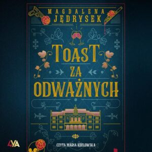 Okładka: Toast za odważnych