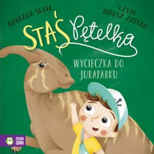 Okładka: Staś Pętelka. Wycieczka do juraparku