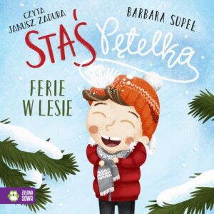 Okładka: Staś Pętelka. Ferie w lesie