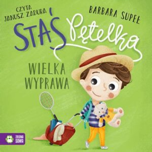 Okładka: Staś Pętelka. Wielka wyprawa