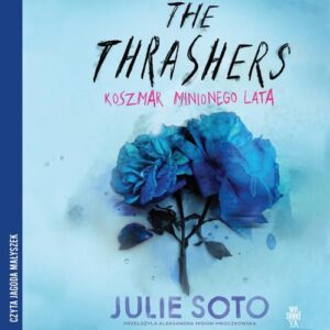 Okładka: The Thrashers. Koszmar minionego lata