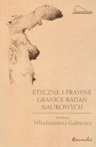 Okładka: Etyczne i prawne granice badań naukowych