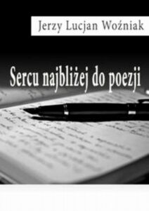 Okładka: Sercu najbliżej do poezji