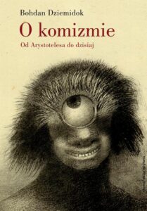 Okładka: O komizmie. Od Arystotelesa do dzisiaj