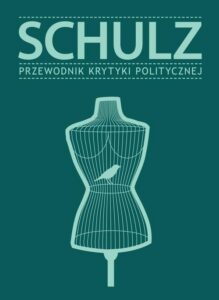 Okładka: Schulz. Przewodnik Krytyki Politycznej