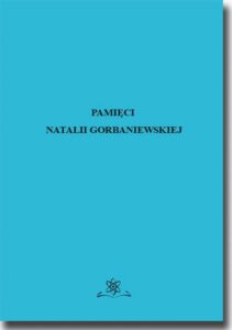 Okładka: Pamięci Natalii Gorbaniewskiej