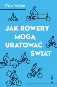 Okładka: Jak rowery mogą uratować świat