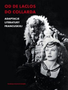 Okładka: Od de Laclosa do Collarda. Adaptacje literatury francuskiej