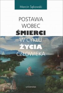 Okładka: Postawa wobec śmierci w cyklu życia człowieka