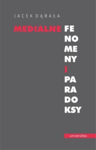 Okładka: Medialne fenomeny i paradoksy