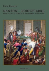 Okładka: Danton - Robespierre Rozważania o rewolucji francuskiej 1789–1795
