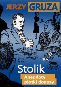 Okładka: Stolik. Anegdoty, plotki, donosy