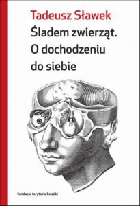 Okładka: Śladem zwierząt. O dochodzeniu do siebie