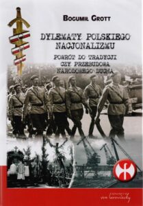 Okładka: Dylematy polskiego nacjonalizmu. Powrót do tradycji czy przebudowa narodowego ducha