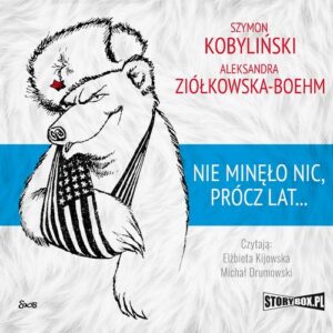 Okładka: Nie minęło nic, prócz lat...