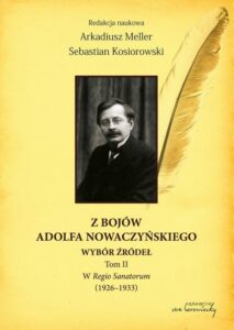 Okładka: Z bojów Adolfa Nowaczyńskiego Wybór źródeł Tom 2. W Regio Sanatorum (1926-1933)