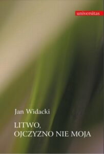 Okładka: Litwo, Ojczyzno nie moja