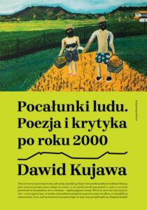 Okładka: Pocałunki ludu. Poezja i krytyka po roku 2000