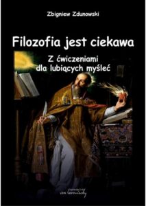 Okładka: Filozofia jest ciekawa. Z ćwiczeniami dla lubiących myśleć